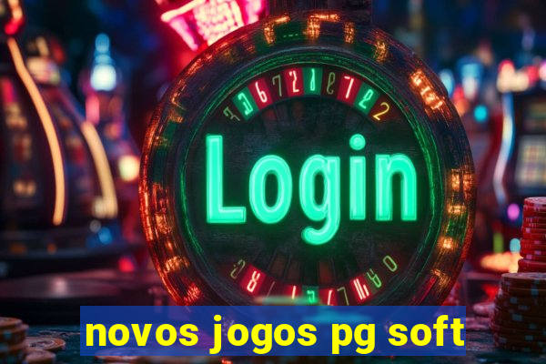 novos jogos pg soft